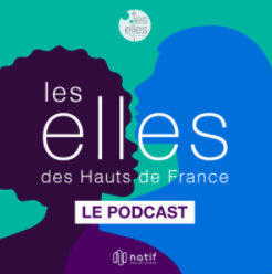 Le réseau des elles des Hauts-de-France lance son podcast, une initiative positive et inspirante